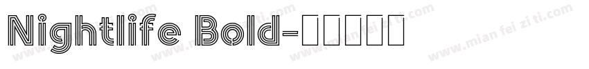 Nightlife Bold字体转换